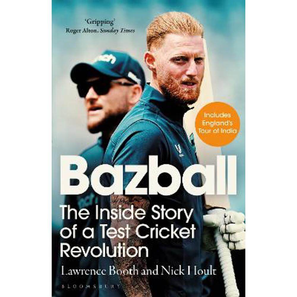 Bazball: The inside story of a Test cricket revolution (Paperback) - Nick Hoult